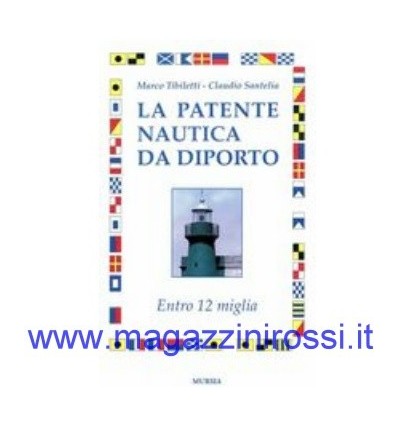 Tibiletti - Santelia - La patente nautica da diporto en