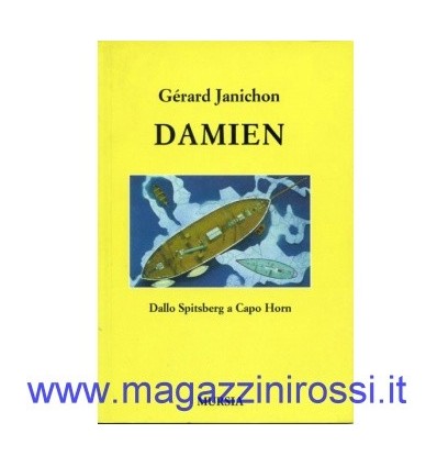 Janichon - Damien, Dallo Spitsberg a Capo Horn