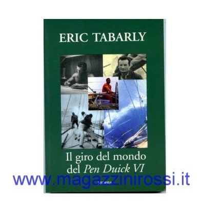 Tabarly - Il giro del mondo del Pen Duick VI
